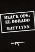 Black Ops: El Dorado by Matthew Lynn