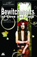 Cover for 'The Bewitchments of Love and Hate'