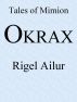 Okrax by Rigel Ailur