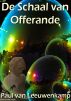 De Schaal van Offerande by Paul van Leeuwenkamp