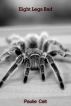Eight Legs Bad by Paulie Celt