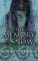 Cover for 'The Memory of Snow'