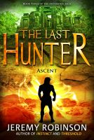 Cover for 'The Last Hunter - Ascent (Book 3 of the Antarktos Saga)'