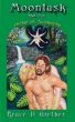 Moontusk Book Two: Orchid of Awakening by Bruce P. Grether