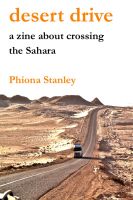 Cover for 'Desert Drive: A zine about crossing the Sahara'