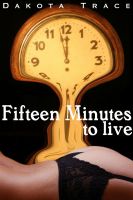 Cover for 'Fifteen Minutes to Live'