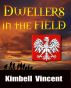 Dwellers in the Field by Kimbell Vincent
