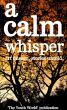 A Calm Whisper: Art Unseen, Stories Untold by Akshat Singhal