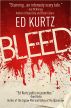 Bleed by Ed Kurtz