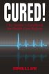 Cured! The Insider's Handbook for Health Care Reform by Stephen  Hyde