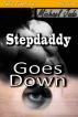 Stepdaddy Goes Down by Michael Jade
