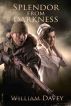 Splendor from Darkness by William Davey