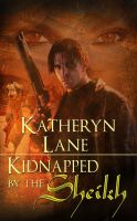 Cover for 'Kidnapped By The Sheikh (Book 1 of The Desert Sheikh) (Sheikh Romance Trilogy)'