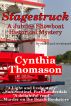 Stagestruck, a Jubilee Showboat Mystery, book 1 by Cynthia Thomason