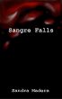 Sangre Falls by Sandra Madera