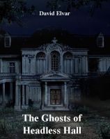 Cover for 'The Ghosts of Headless Hall (BratReads)'