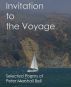Invitation to the Voyage: Selected Poems of Peter Marshall Bell by Raymond Boyington