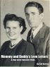 Mommy and Daddyâ€™s Love Letters;  A true story from the 1950s by Cal Harrop