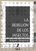 La rebeliÃ³n de los insectos by Miguel Baquero