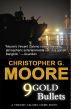 9 Gold Bullet by Christopher G. Moore