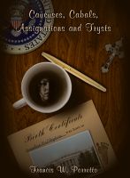 Cover for 'Caucuses, Cabals, Assignations and Trysts'
