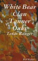 Cover for 'Tanner Oaks  Texas Ranger'