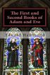 The First and Second Books of Adam and Eve: The Conflict of Adam and Eve with Satan by Edward Hammond