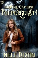 Cover for 'Lights, Camera, Poltergeist!'