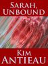 Sarah, Unbound by Kim Antieau