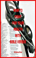 Cover for 'How to Fight for your Health with Bible Verses'