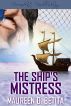 The Ship's Mistress by Maureen O. Betita