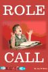 Role Call by Jay M Horne