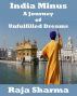 India Minus-A Journey of Unfulfilled Dreams by Raja Sharma 