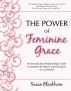 The Power of Feminine Grace: An Introductory Relationship Guide to Sustain His Devotion and Desire for a Lifetime by Susan Blackburn