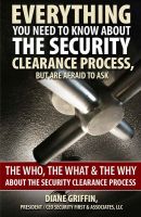 Cover for 'Everything You Need to Know About the Security Clearance Process'