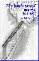 Cover for 'The bottle tossed across the sky'