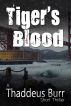 Tiger's Blood by Thaddeus Burr
