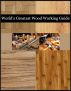 The World's Greatest Wood Working Guide by Stanley Victors