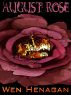 August Rose (mystery horror thriller) by Wen Henagan