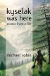 Kyselak was Here by Michael Robin