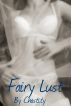 Fairy Lust: An Erotic Tale by Chastity 
