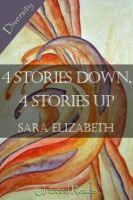 Cover for '4 Stories Down, 4 Stories Up'