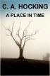 A Place In Time by C. A. Hocking