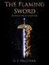 The Flaming Sword (An Uncle Mylar Adventure) by G. F. Hellstern