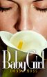 Baby Girl by Donna Moss