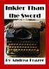 Inkier Than the Sword by Andrea Frazer
