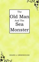Cover for 'The Old Man And The Sea Monster'