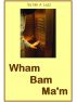 Wham Bam Ma'm by Nik.A Lezz