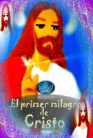 Cover for 'El Primer Milagro de Cristo'