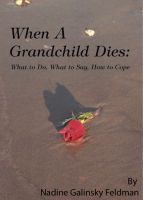Cover for 'When a Grandchild Dies: What to Do, What to Say, How to Cope'